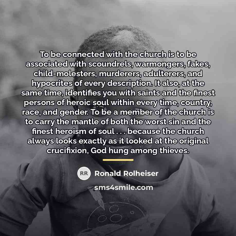 “To be connected with the church is to be associated…” quote by Ronald Rolheiser