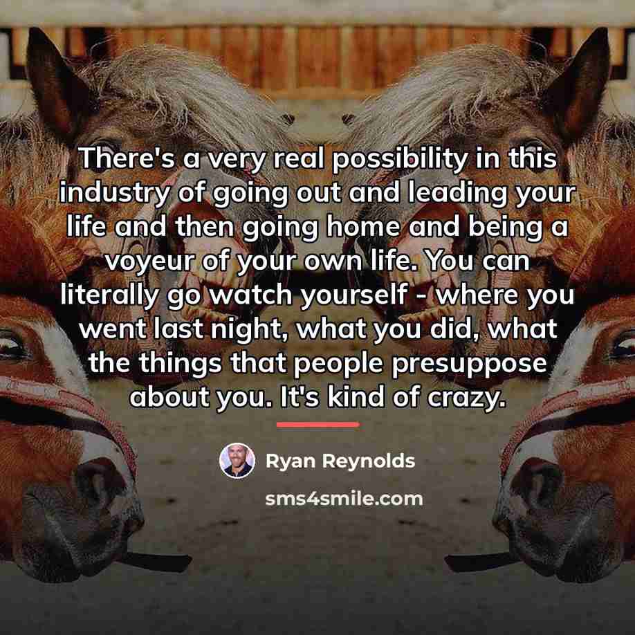 “There's a very real possibility in this industry of going…” quote by Ryan Reynolds