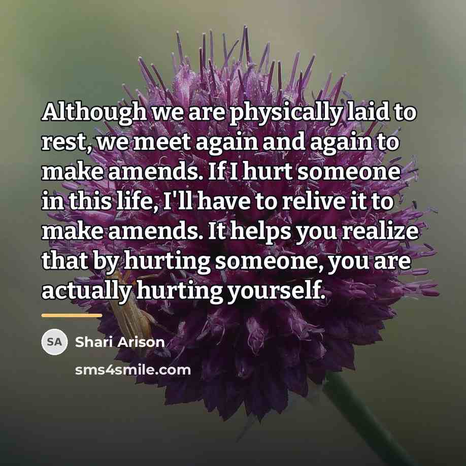 “Although we are physically laid to rest, we meet again…” quote by Shari Arison