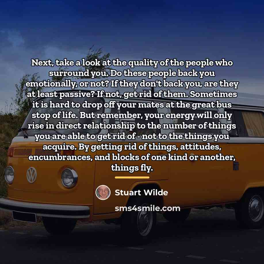 “Next, take a look at the quality of the people…” quote by Stuart Wilde
