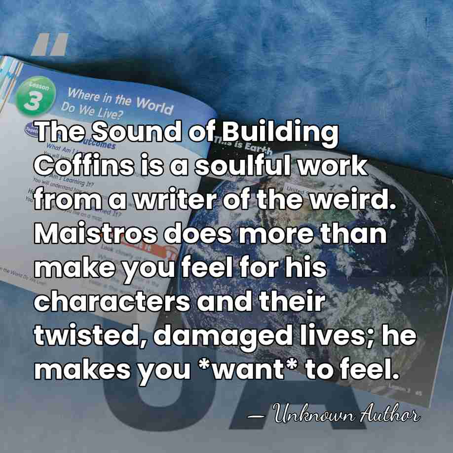 The Sound of Building Coffins is a soulful work from a writer&hellip; - Paul G. Tremblay