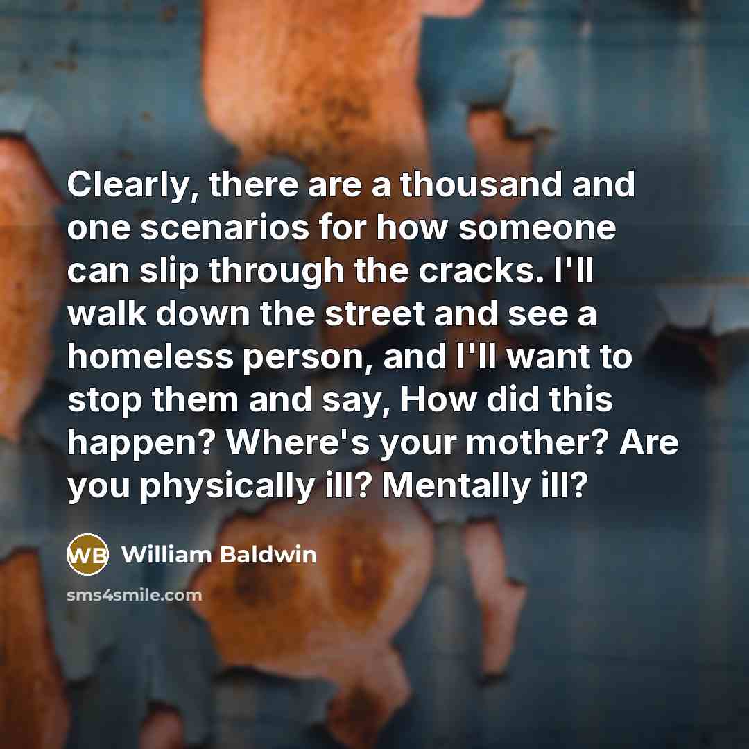 “Clearly, there are a thousand and one scenarios for how…” quote by William Baldwin