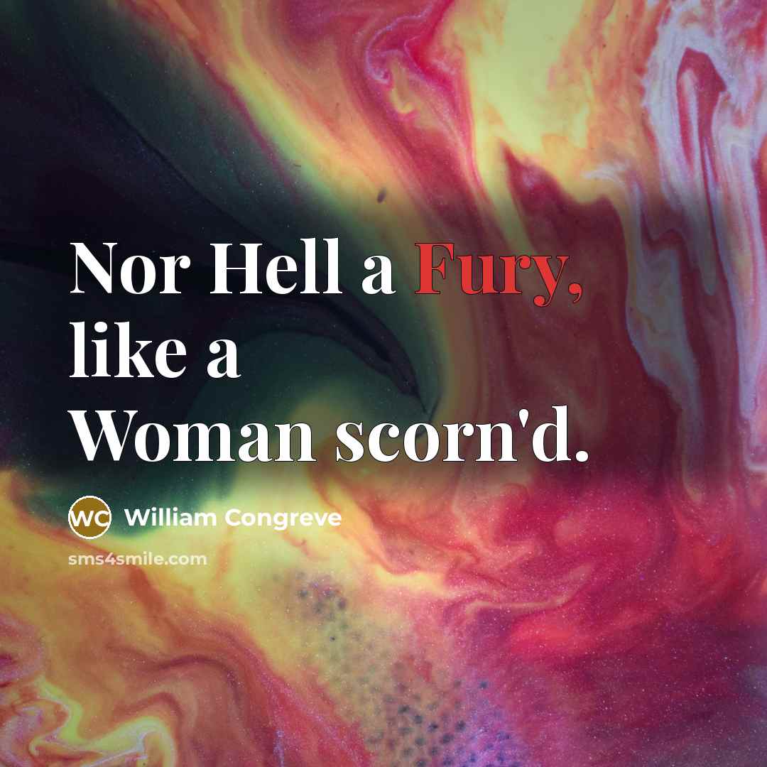 “Nor Hell a Fury, like a Woman scorn'd.…” quote by William Congreve
