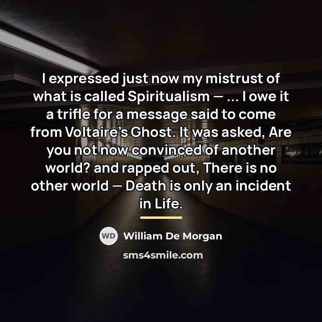 “I expressed just now my mistrust of what is called…” quote by William De Morgan