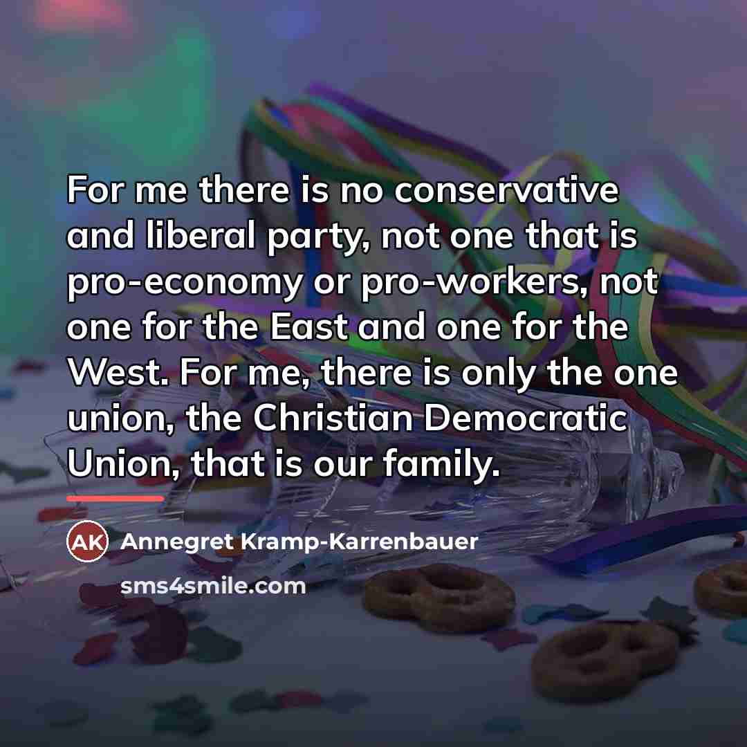 “For me there is no conservative and liberal party, not…” quote by Annegret Kramp-Karrenbauer