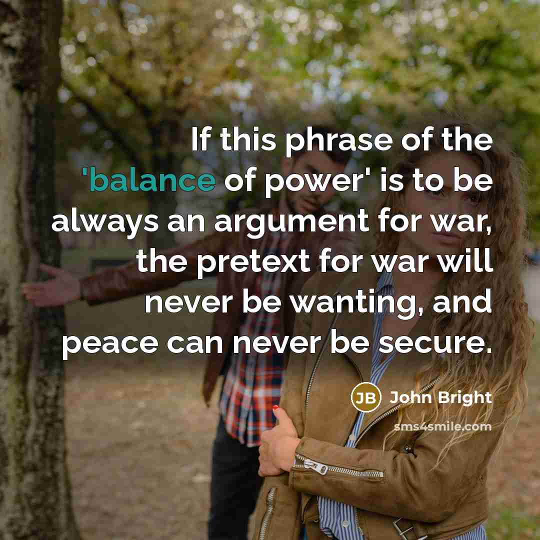 “If this phrase of the 'balance of power' is to…” quote by John Bright