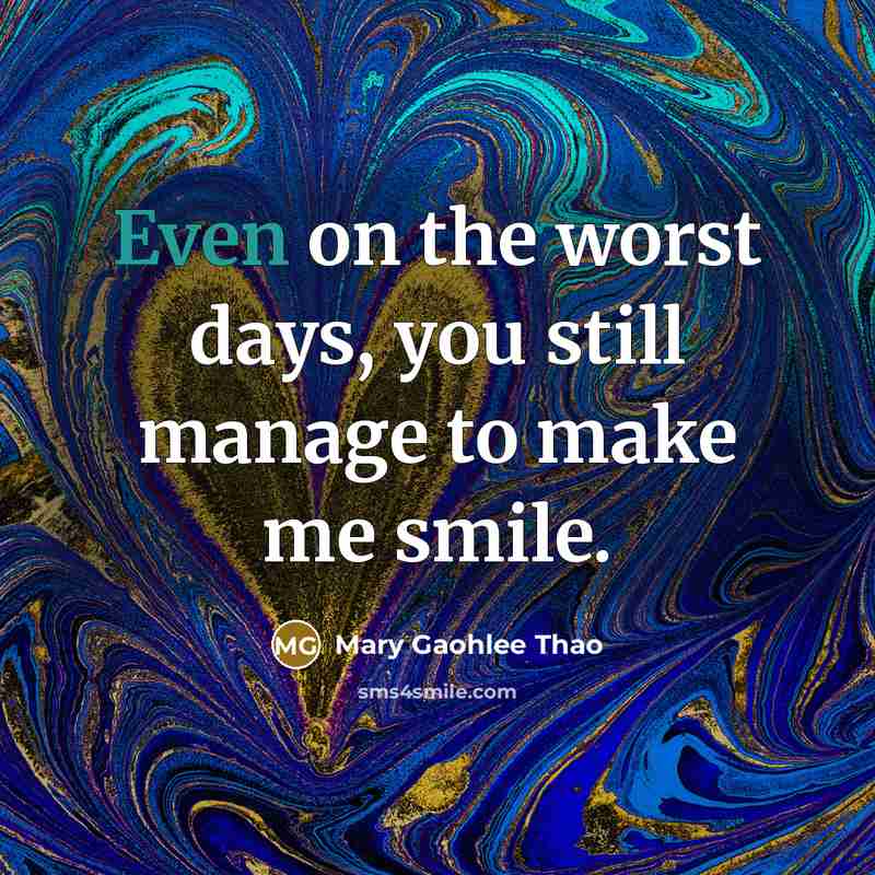 “Even on the worst days, you still manage to make…” quote by Mary Gaohlee Thao