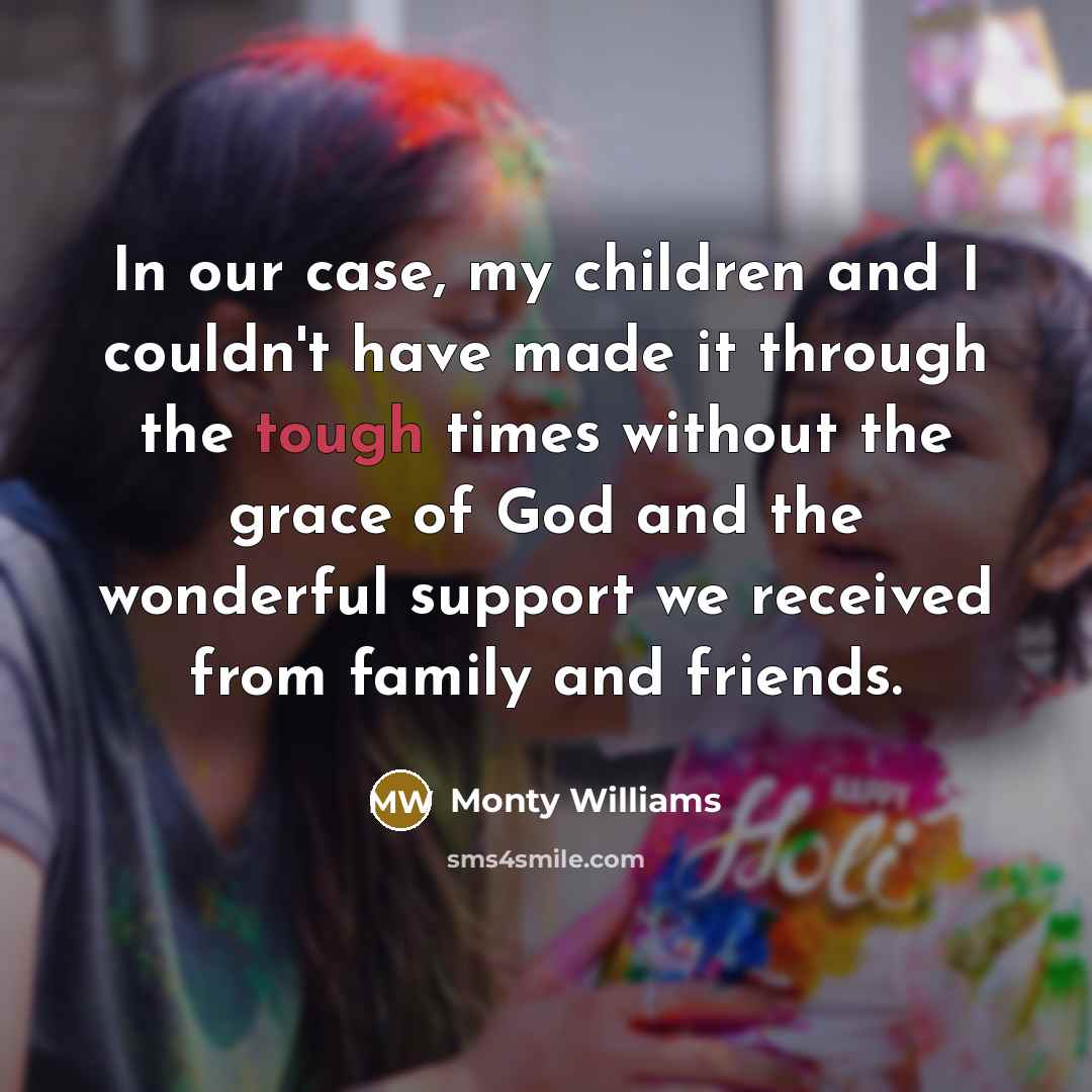 “In our case, my children and I couldn't have made…” quote by Monty Williams