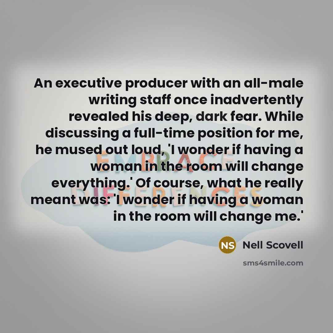 “An executive producer with an all-male writing staff once inadvertently…” quote by Nell Scovell