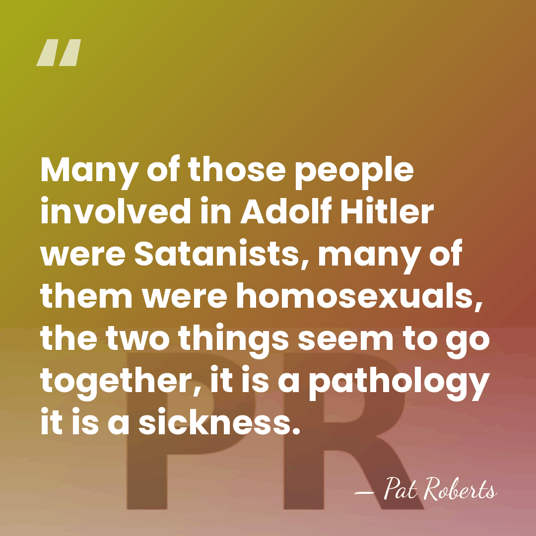 Many of those people involved in Adolf Hitler were Satanists, many of&hellip; - Pat Roberts