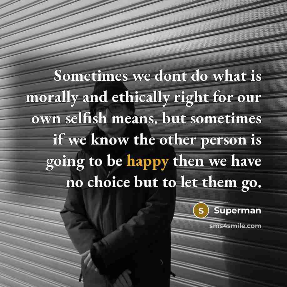 “Sometimes we dont do what is morally and ethically right…” quote by Superman