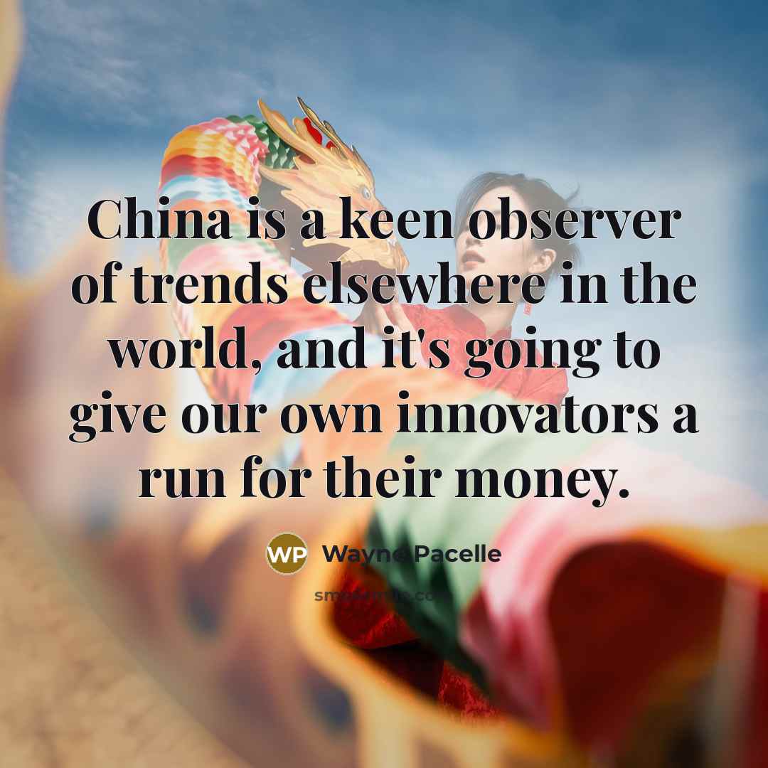 “China is a keen observer of trends elsewhere in the…” quote by Wayne Pacelle