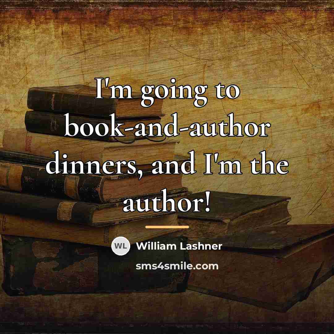 “I'm going to book-and-author dinners, and I'm the author!…” quote by William Lashner