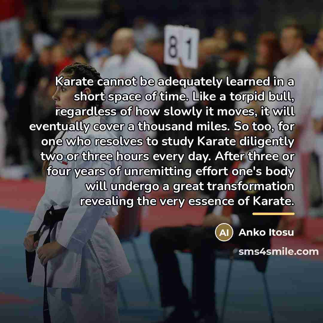“Karate cannot be adequately learned in a short space of…” quote by Anko Itosu