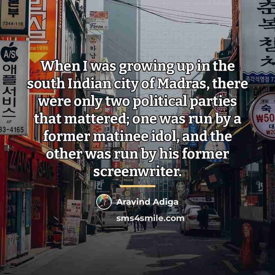 “When I was growing up in the south Indian city…” quote by Aravind Adiga