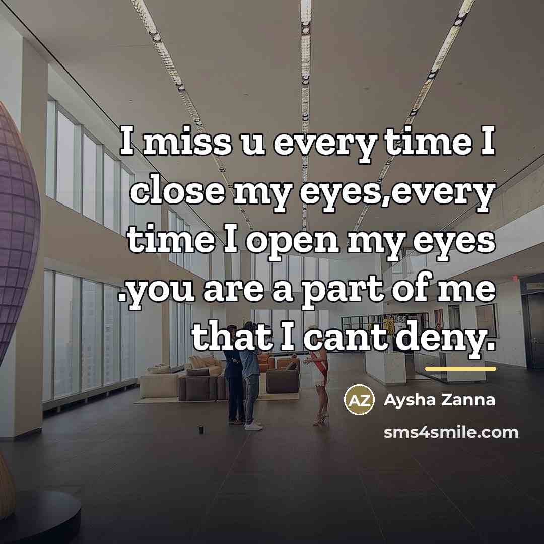 “I miss u every time I close my eyes,every time…” quote by Aysha Zanna