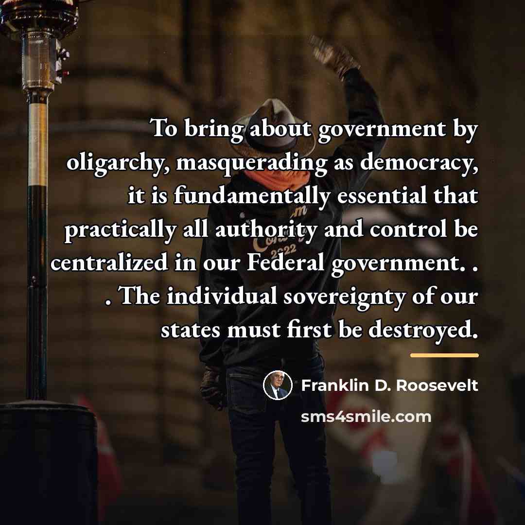 “To bring about government by oligarchy, masquerading as democracy, it…” quote by Franklin D. Roosevelt