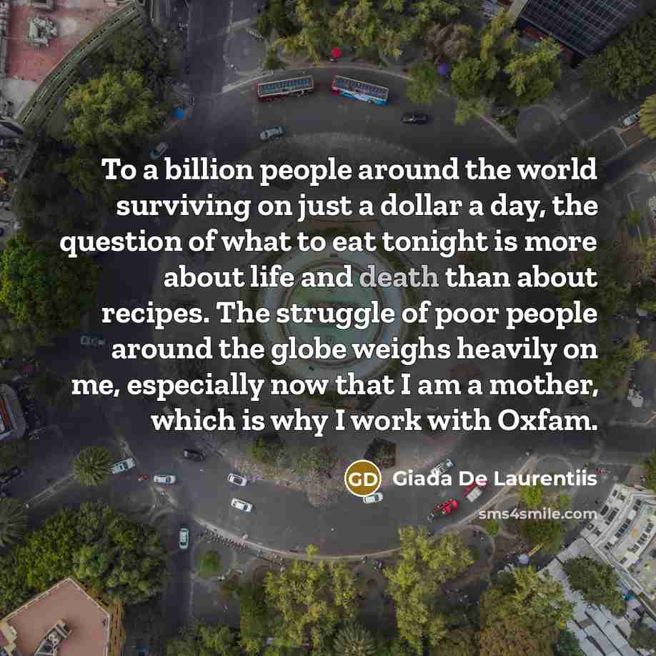 “To a billion people around the world surviving on just…” quote by Giada De Laurentiis
