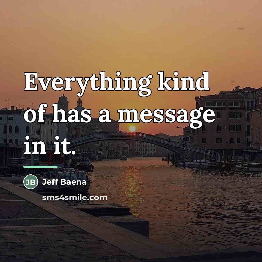 “Everything kind of has a message in it.…” quote by Jeff Baena