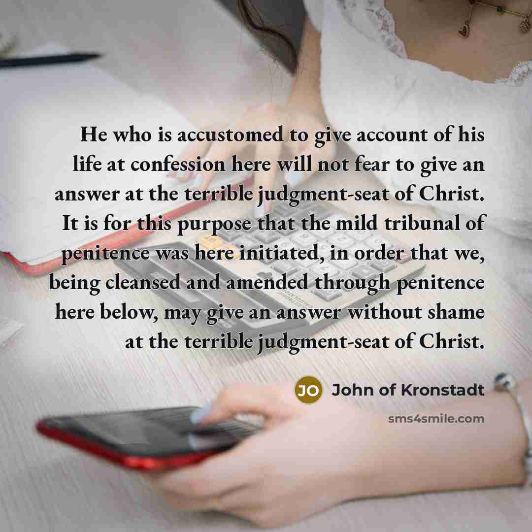 “He who is accustomed to give account of his life…” quote by John of Kronstadt