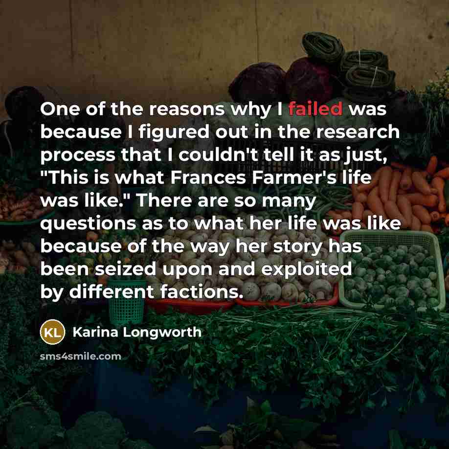 “One of the reasons why I failed was because I…” quote by Karina Longworth
