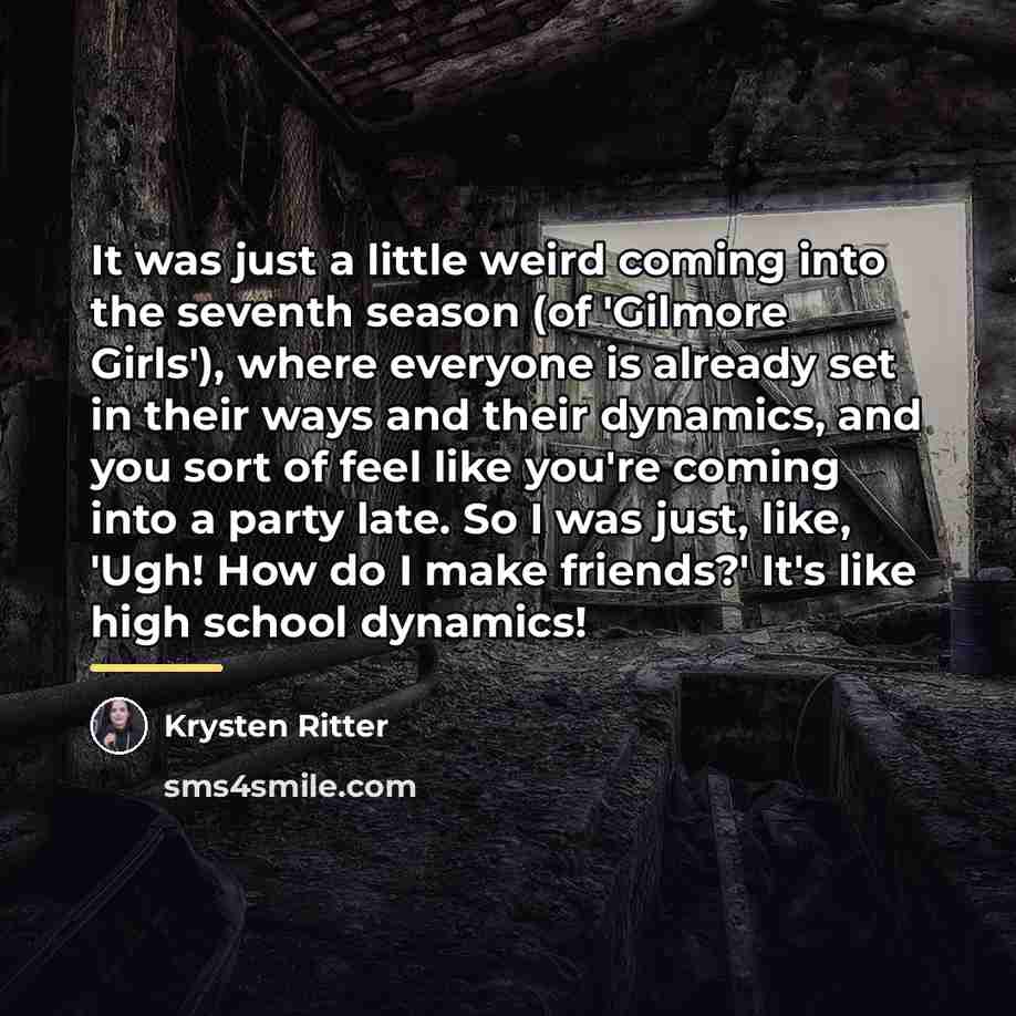 “It was just a little weird coming into the seventh…” quote by Krysten Ritter