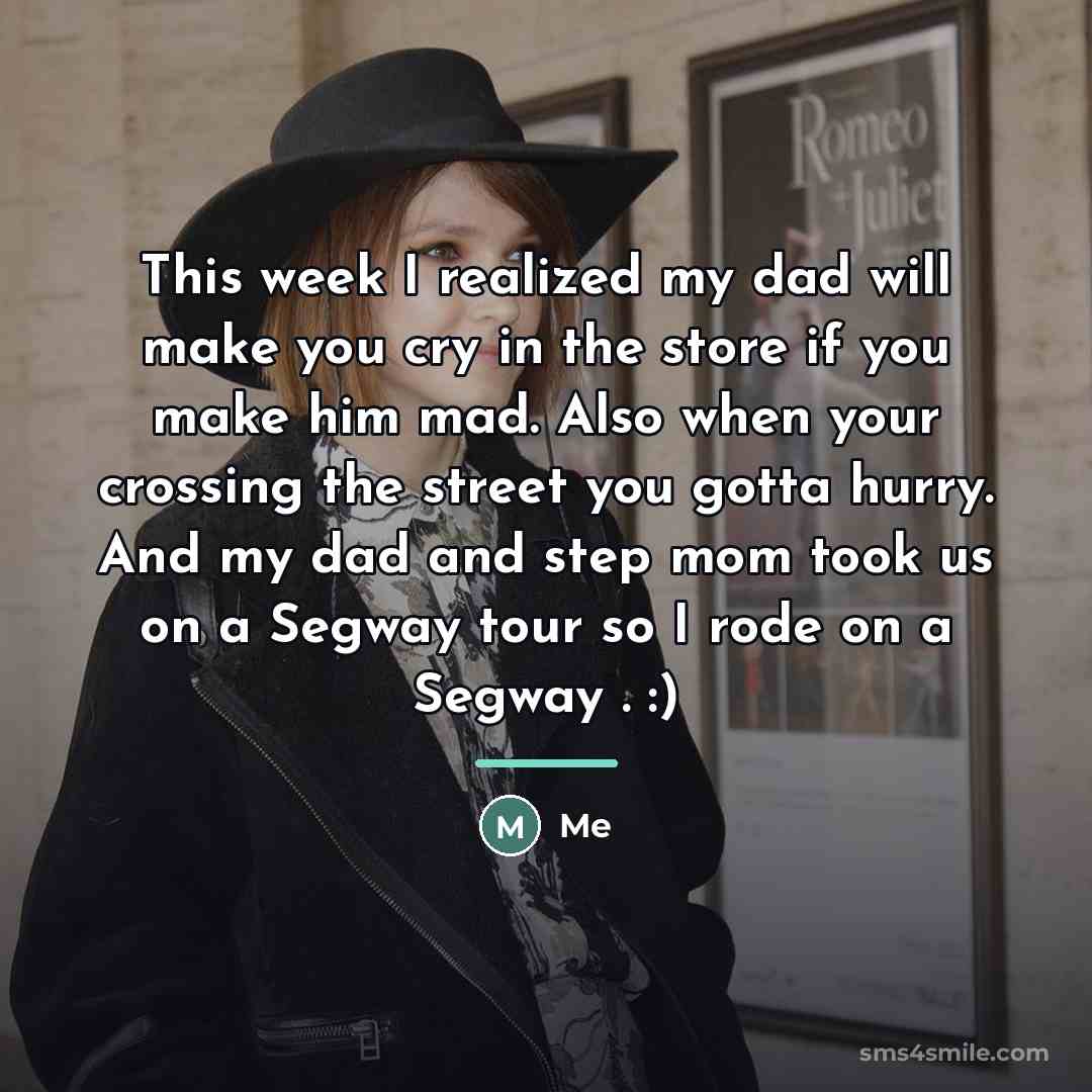 “This week I realized my dad will make you cry…” quote by Me
