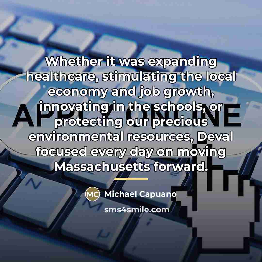 “Whether it was expanding healthcare, stimulating the local economy and…” quote by Michael Capuano