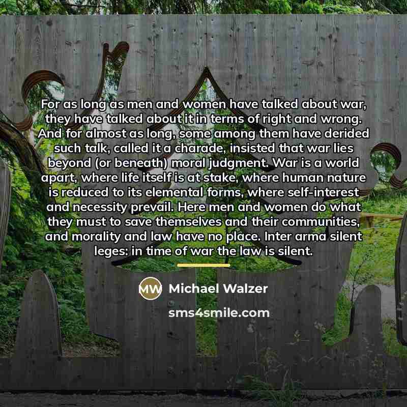 “For as long as men and women have talked about…” quote by Michael Walzer