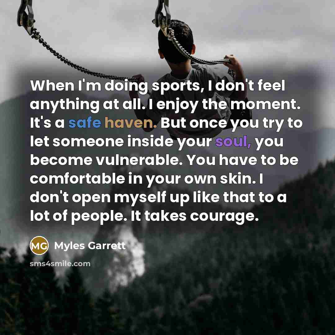 “When I'm doing sports, I don't feel anything at all.…” quote by Myles Garrett