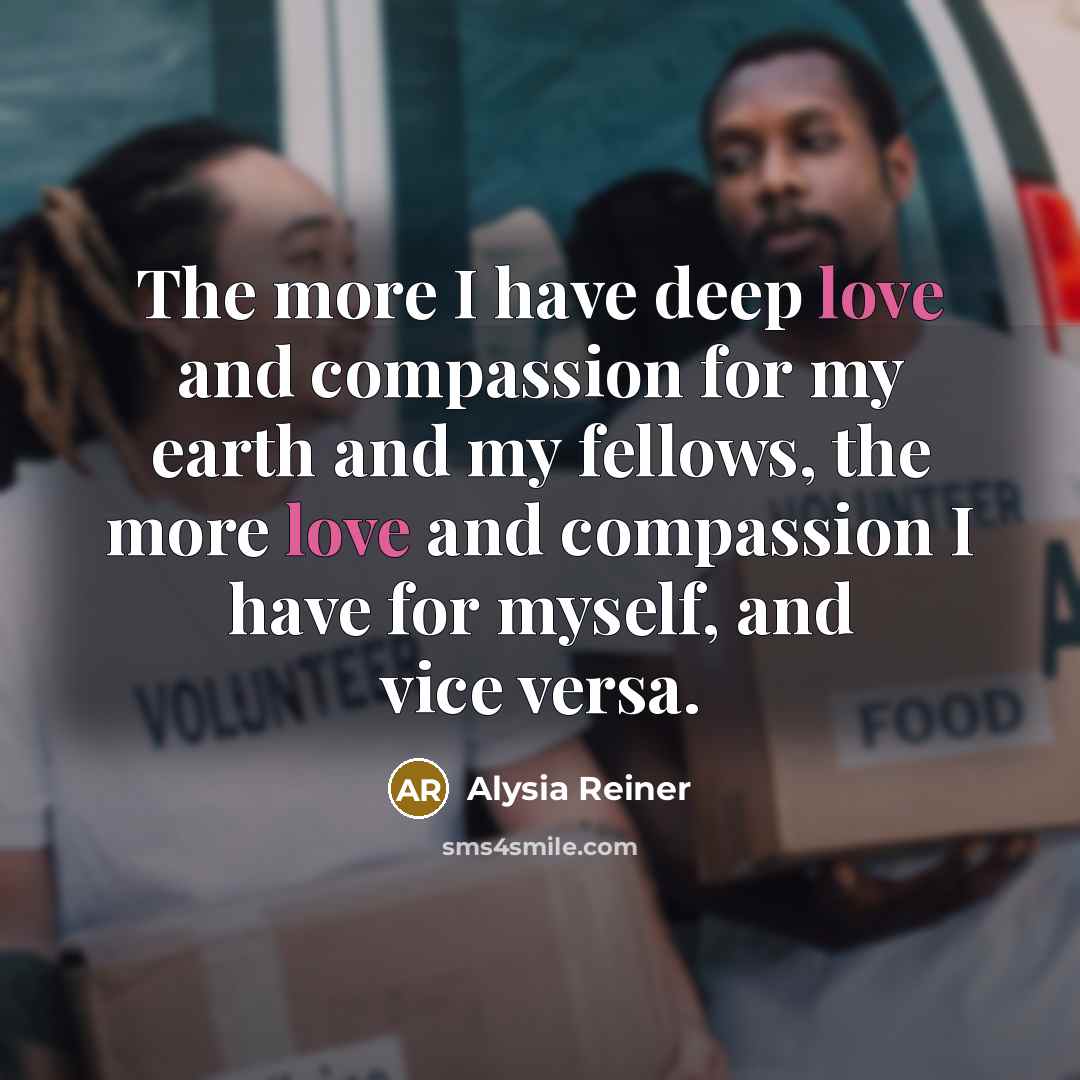 “The more I have deep love and compassion for my…” quote by Alysia Reiner