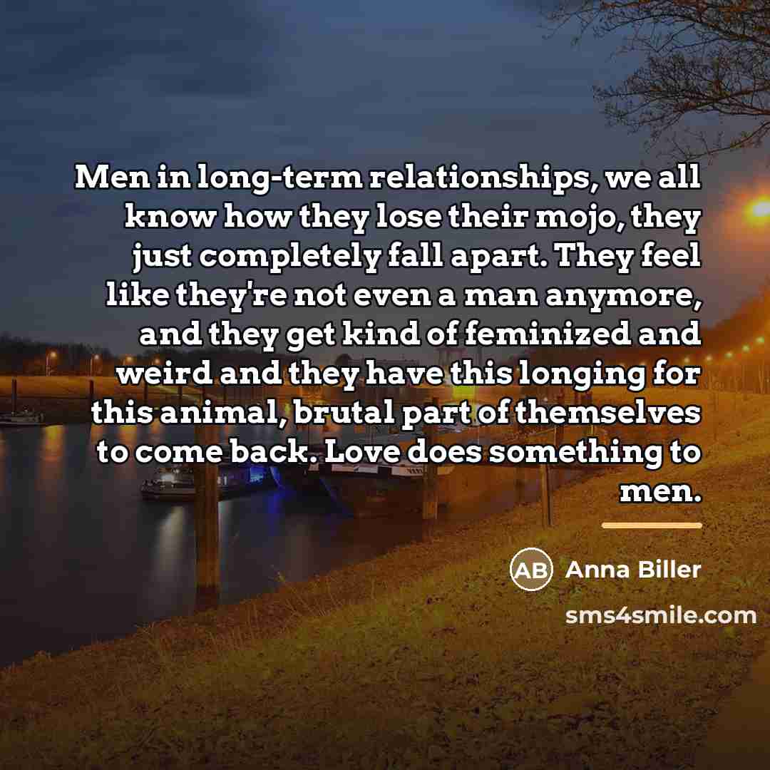 “Men in long-term relationships, we all know how they lose…” quote by Anna Biller