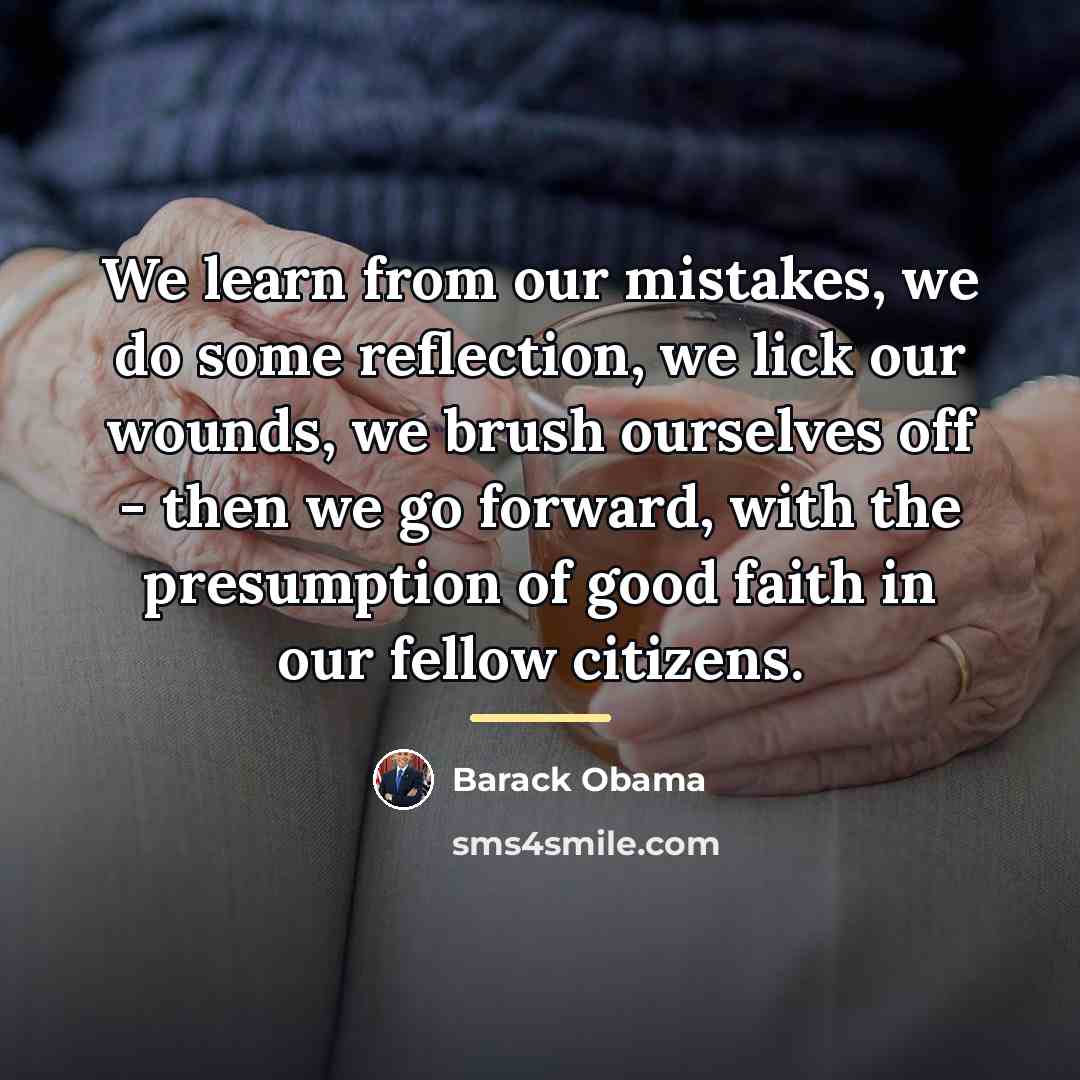 “We learn from our mistakes, we do some reflection, we…” quote by Barack Obama