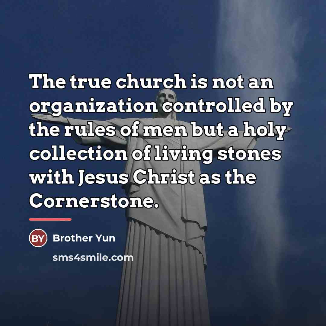 “The true church is not an organization controlled by the…” quote by Brother Yun