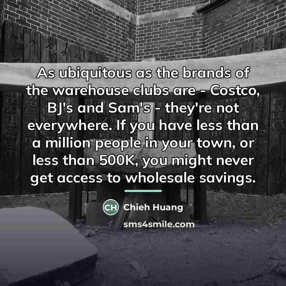 “As ubiquitous as the brands of the warehouse clubs are…” quote by Chieh Huang