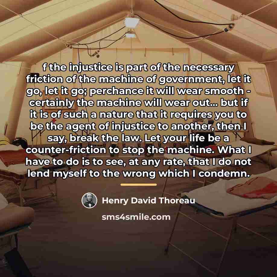 “f the injustice is part of the necessary friction of…” quote by Henry David Thoreau