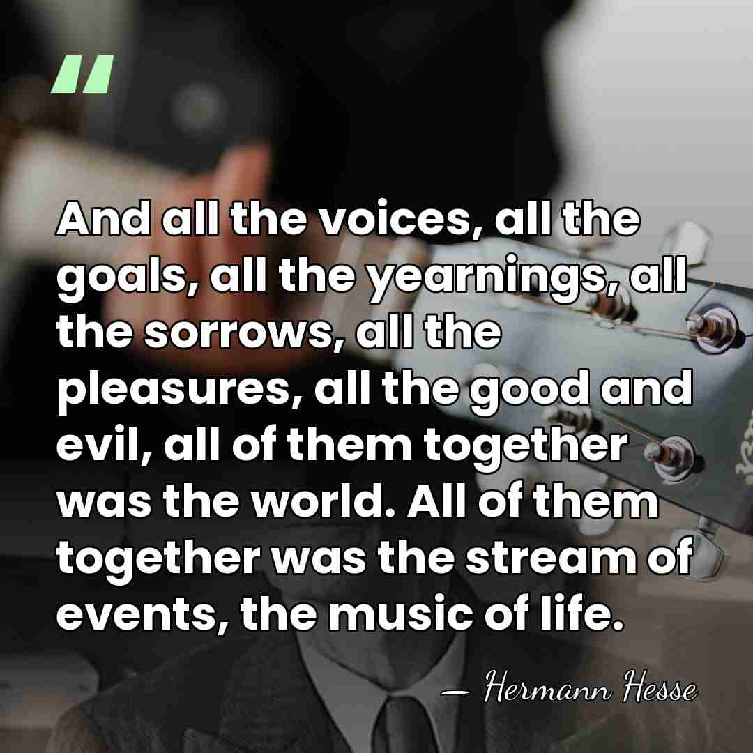 And all the voices, all the goals, all the yearnings, all the&hellip; - Hermann Hesse