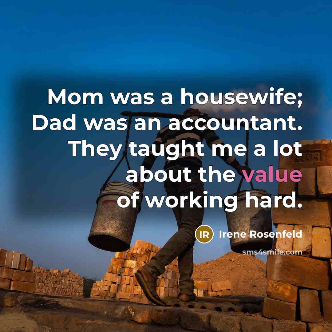 “Mom was a housewife; Dad was an accountant. They taught…” quote by Irene Rosenfeld