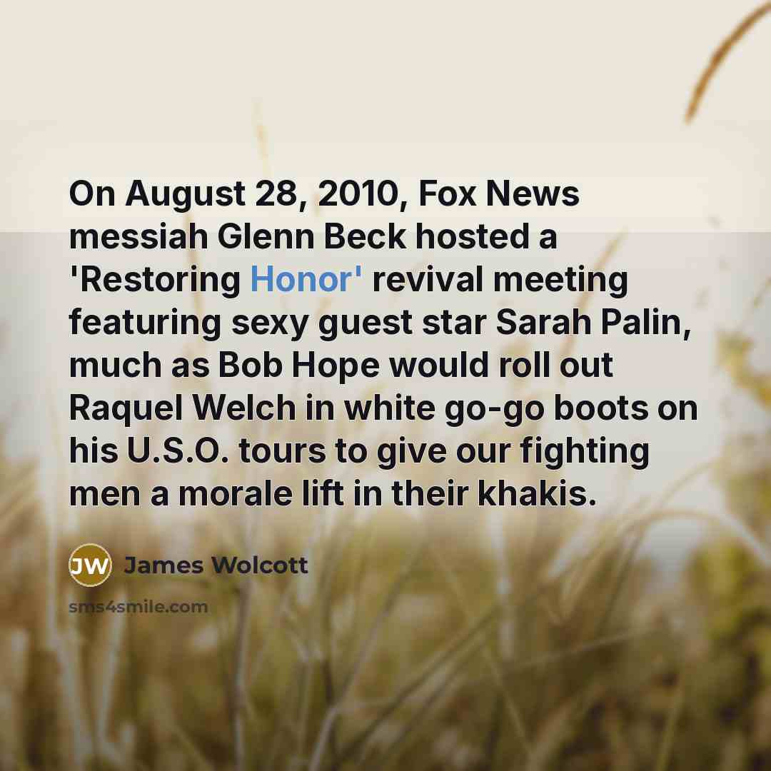 “On August 28, 2010, Fox News messiah Glenn Beck hosted…” quote by James Wolcott