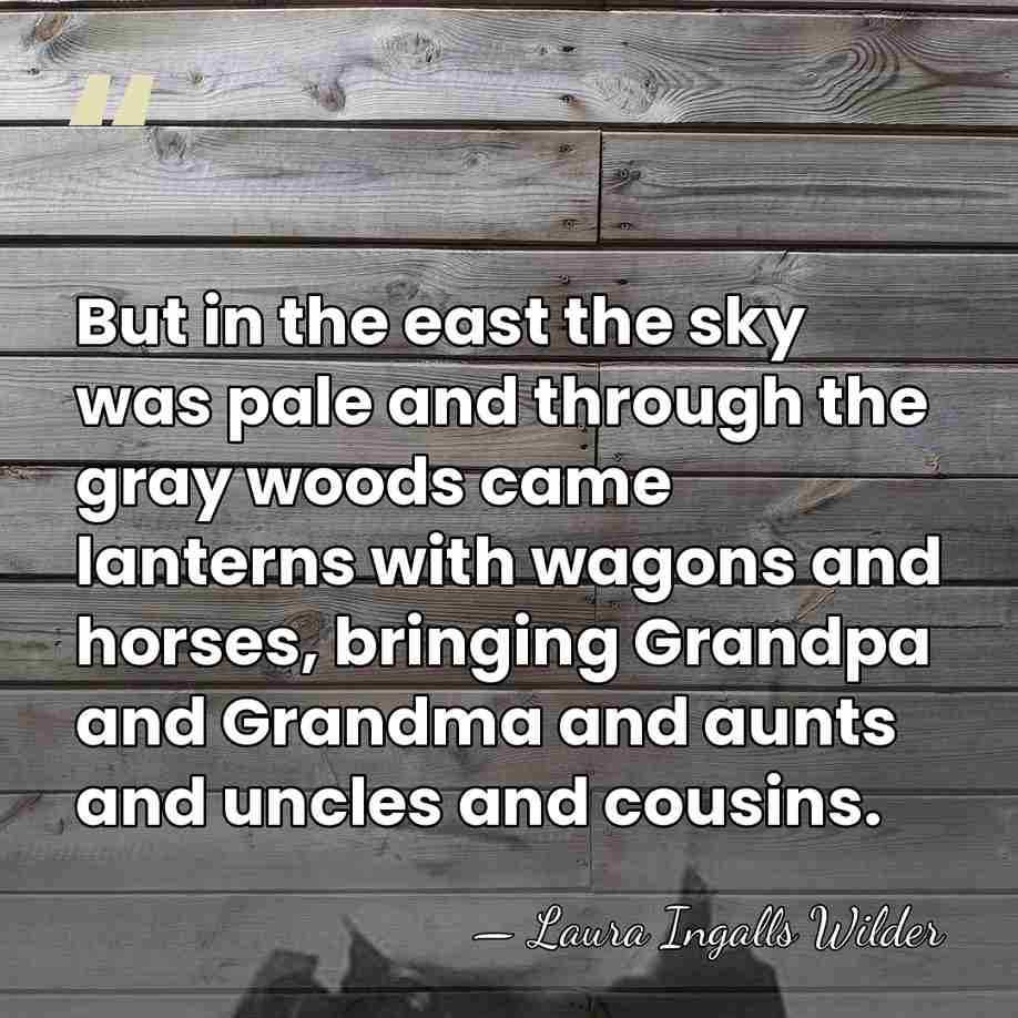 But in the east the sky was pale and through the gray&hellip; - Laura Ingalls Wilder