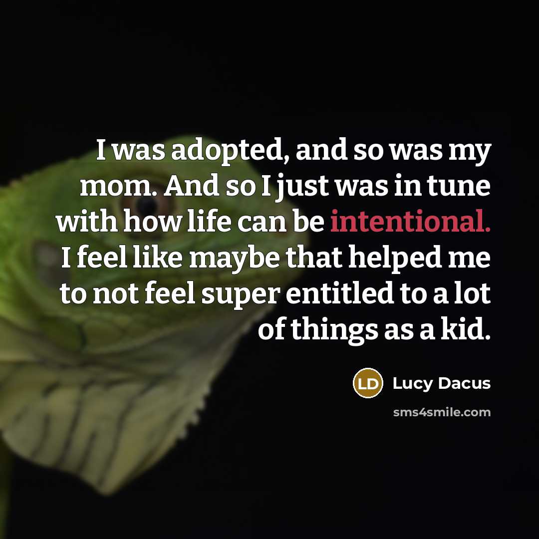 “I was adopted, and so was my mom. And so…” quote by Lucy Dacus