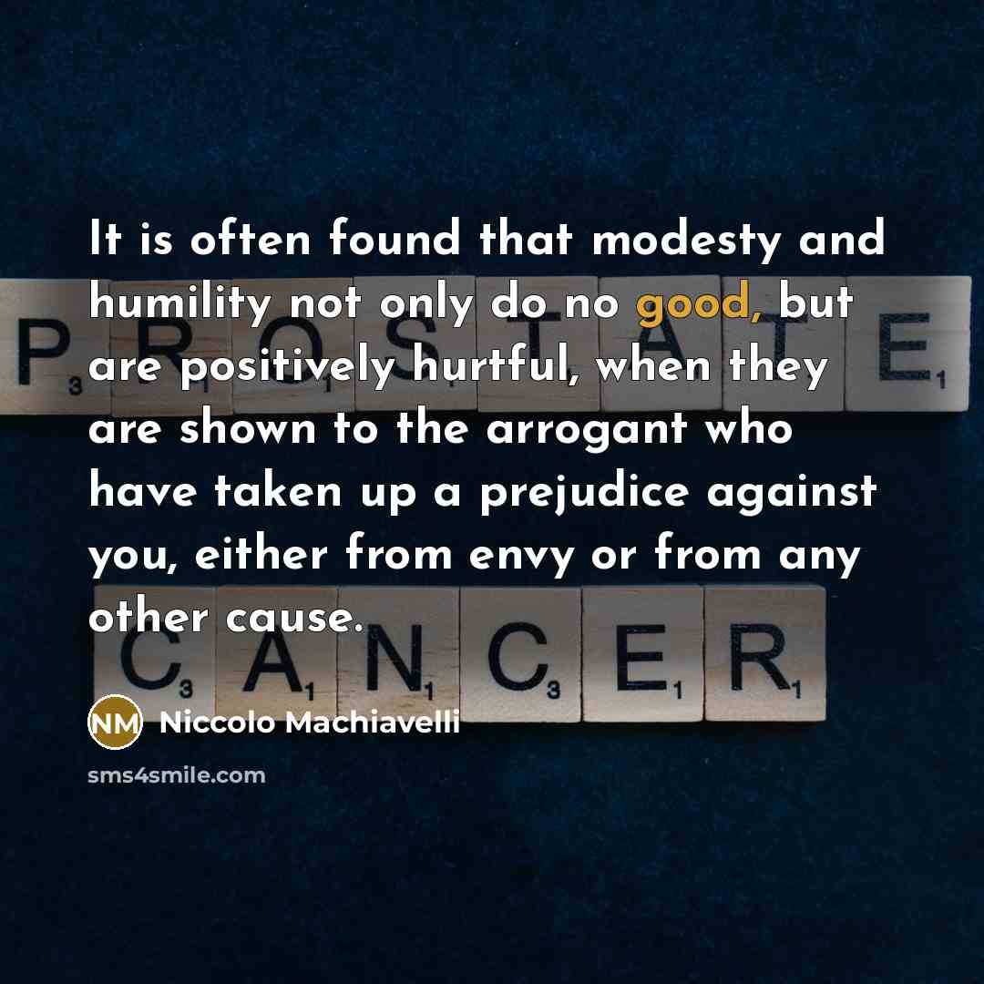 “It is often found that modesty and humility not only…” quote by Niccolo Machiavelli