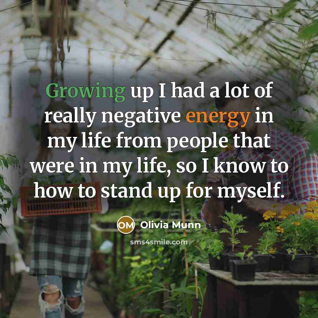 “Growing up I had a lot of really negative energy…” quote by Olivia Munn