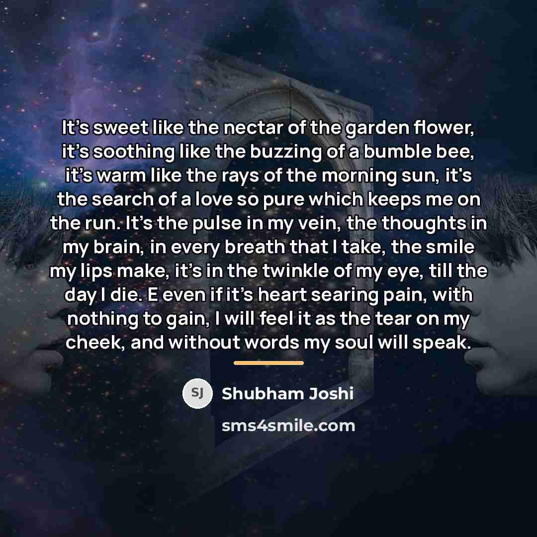 “It's sweet like the nectar of the garden flower, it's…” quote by Shubham Joshi