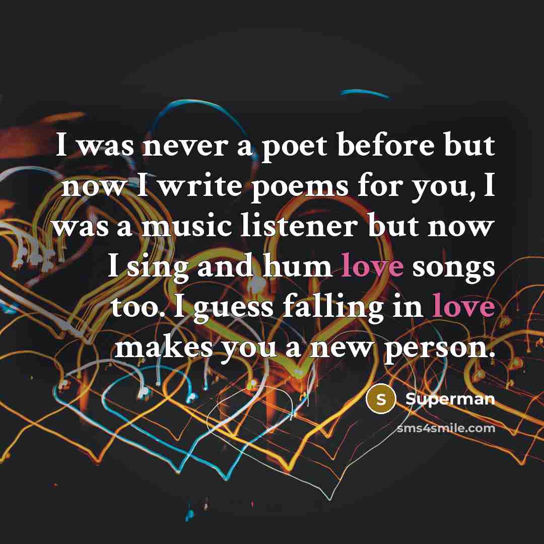 “I was never a poet before but now I write…” quote by Superman