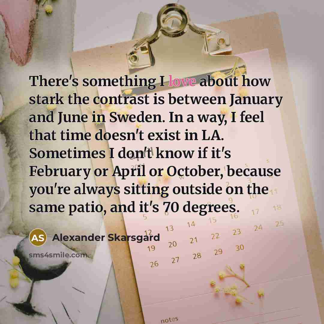 “There's something I love about how stark the contrast is…” quote by Alexander Skarsgard
