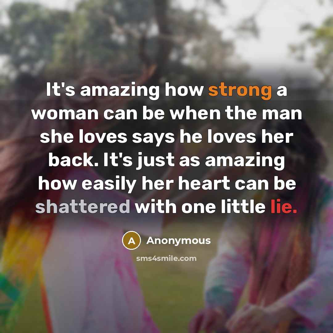 “It's amazing how strong a woman can be when the…” quote by Anonymous