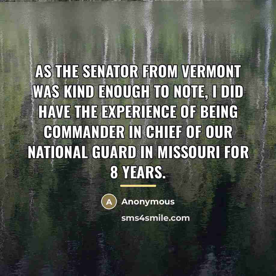 “As the Senator from Vermont was kind enough to note,…” quote by Anonymous