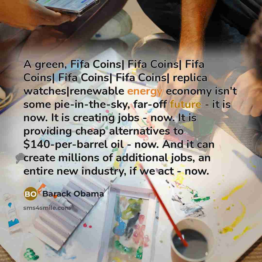 “A green, Fifa Coins| Fifa Coins| Fifa Coins| Fifa Coins|…” quote by Barack Obama