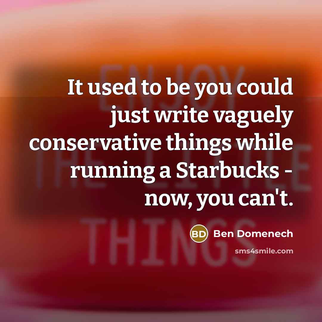 “It used to be you could just write vaguely conservative…” quote by Ben Domenech
